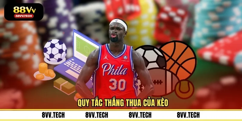 Quy tắc thắng thua của kèo