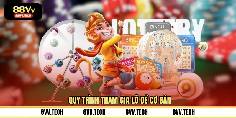 Quy trình tham gia lô đề cơ bản